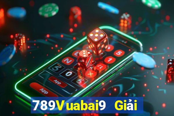 789Vuabai9 Giải trí nền tảng MG