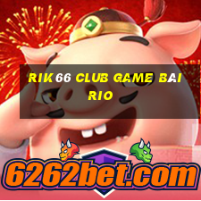 Rik66 Club Game Bài Rio