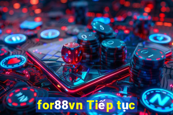 for88vn Tiếp tục