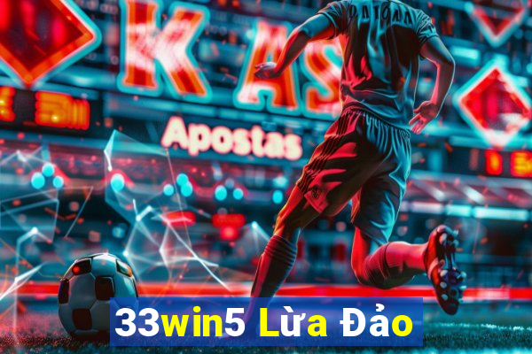 33win5 Lừa Đảo