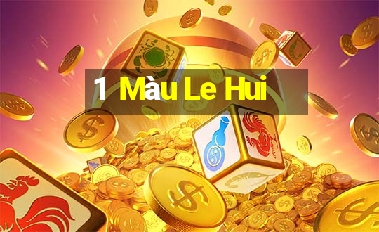 1  Màu Le Hui