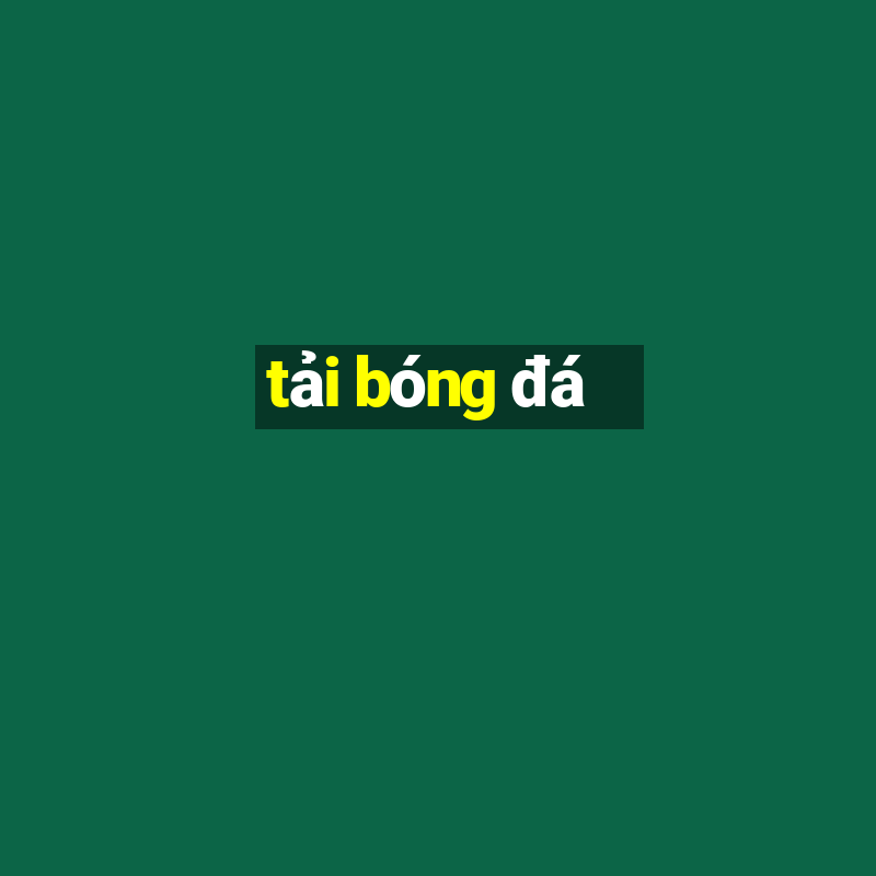 tải bóng đá