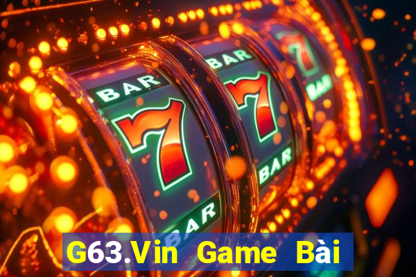 G63.Vin Game Bài 3 Cây