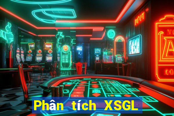 Phân tích XSGL ngày 26