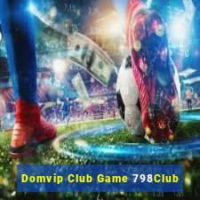 Domvip Club Game 798Club