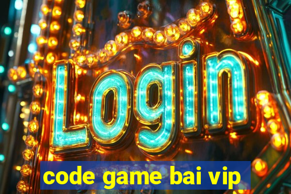 code game bai vip