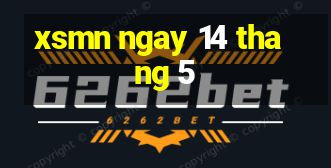 xsmn ngay 14 thang 5