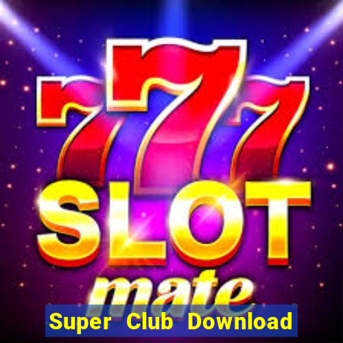 Super Club Download Game Đánh Bài