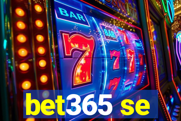 bet365 se