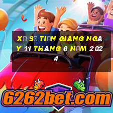 xổ số tiền giang ngày 11 tháng 6 năm 2024