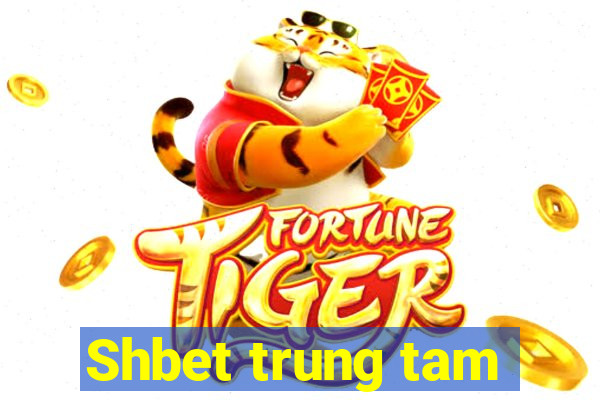 Shbet trung tam