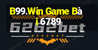 B99.Win Game Bài 6789