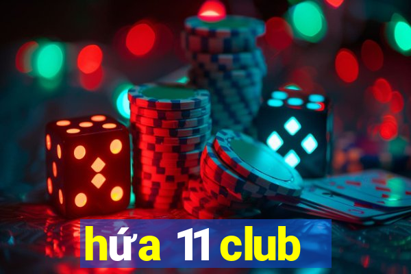 hứa 11 club