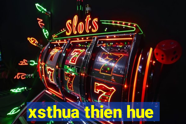 xsthua thien hue