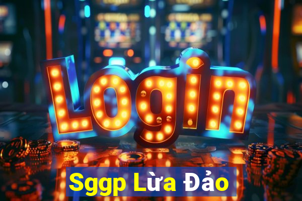 Sggp Lừa Đảo