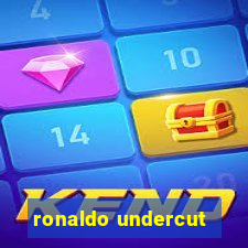 ronaldo undercut