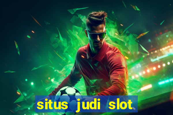 situs judi slot cepat menang