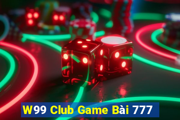 W99 Club Game Bài 777