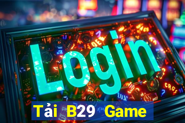 Tải B29 Game Bài Lá