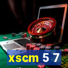 xscm 5 7