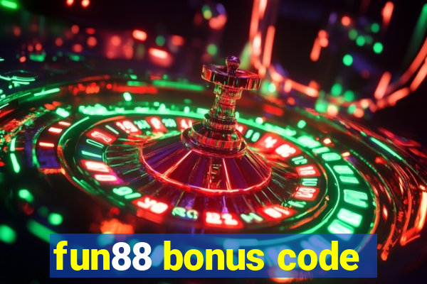 fun88 bonus code