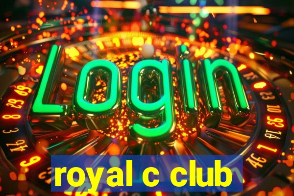 royal c club