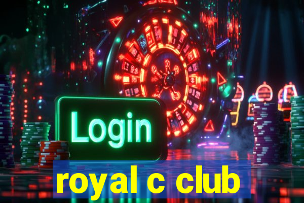 royal c club