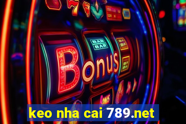 keo nha cai 789.net