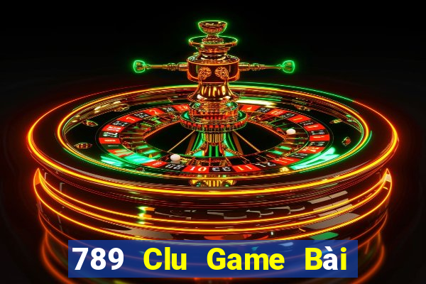 789 Clu Game Bài Online Hay