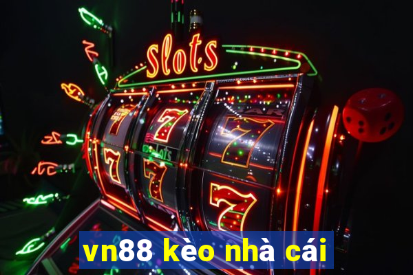 vn88 kèo nhà cái