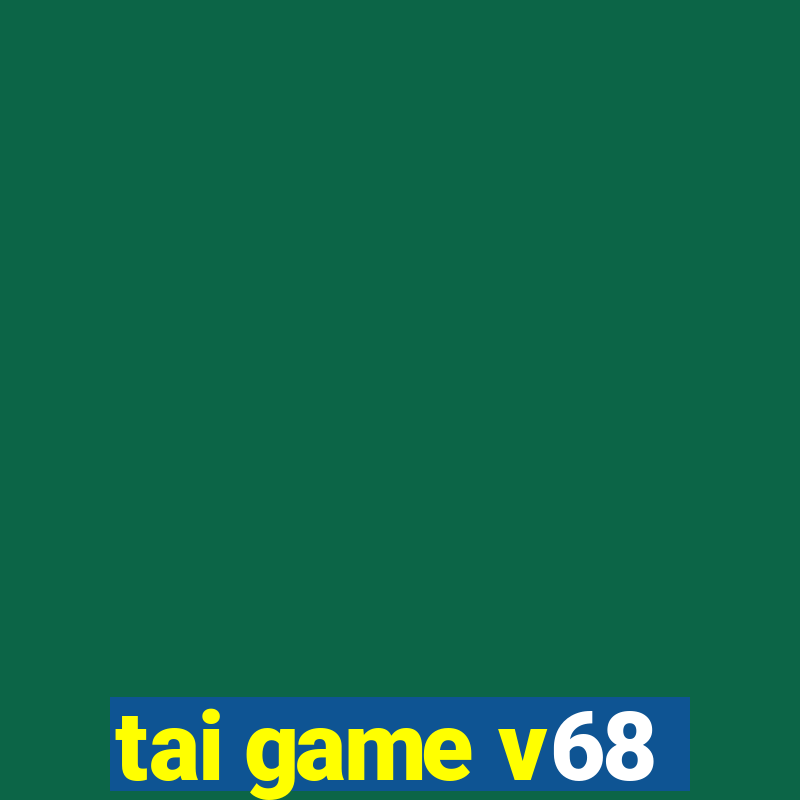 tai game v68