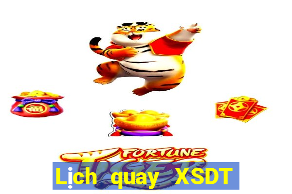 Lịch quay XSDT hôm nay