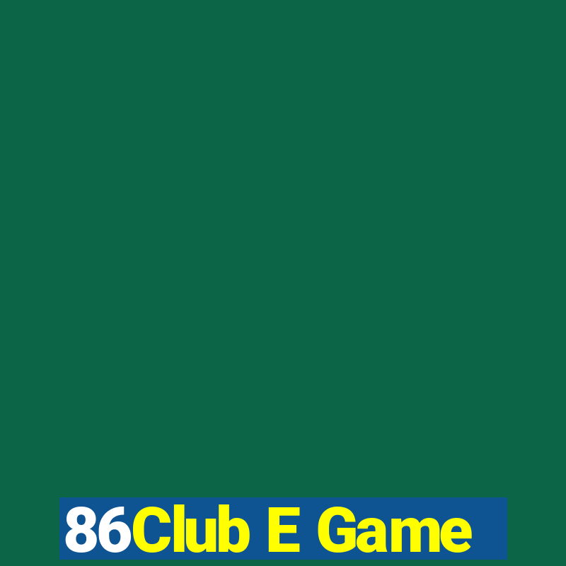 86Club E Game