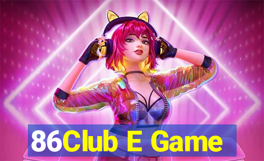 86Club E Game