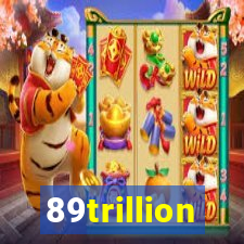 89trillion