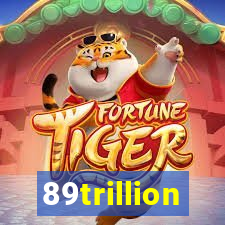 89trillion