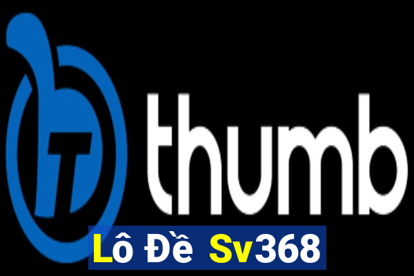 Lô Đề Sv368