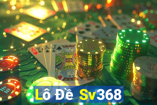 Lô Đề Sv368