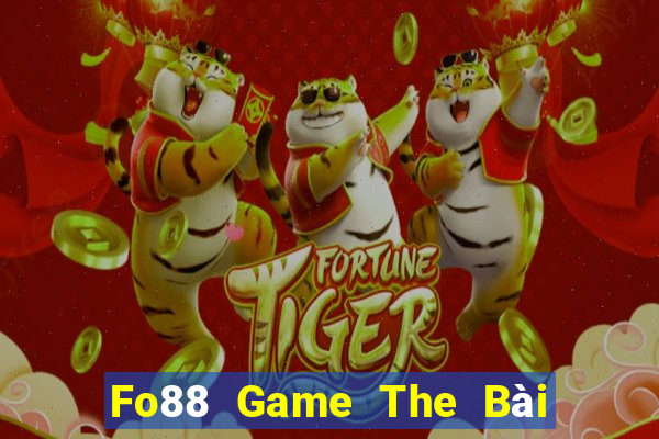 Fo88 Game The Bài Hay Nhất 2021