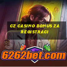 cz casino bonus za registraci