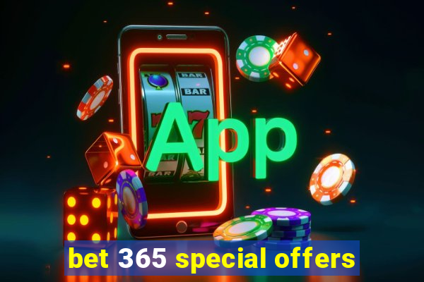 bet 365 special offers