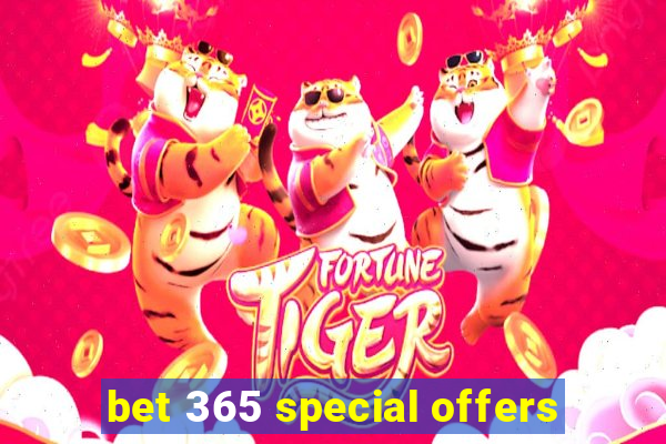 bet 365 special offers