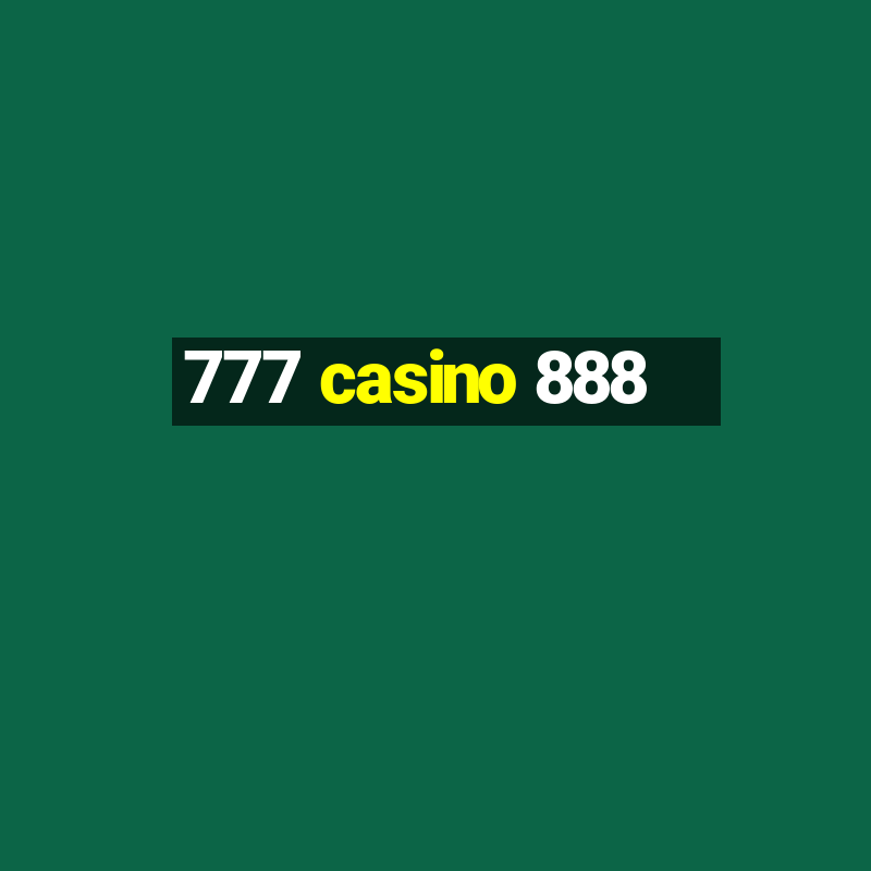 777 casino 888