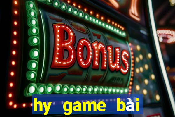 hy game bài điện chơi trò chơi