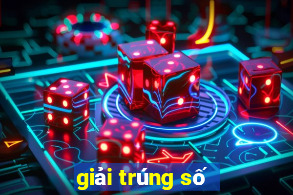 giải trúng số