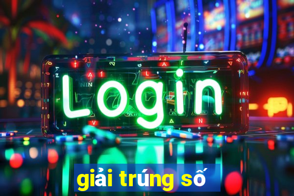 giải trúng số