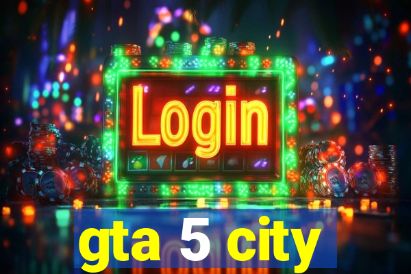 gta 5 city