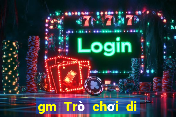 gm Trò chơi di động Background