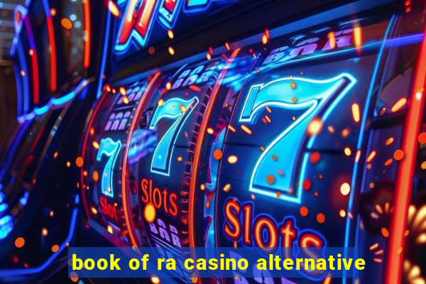 book of ra casino alternative