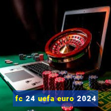 fc 24 uefa euro 2024